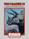 Time Machine 22: Last of the Dinosaurs